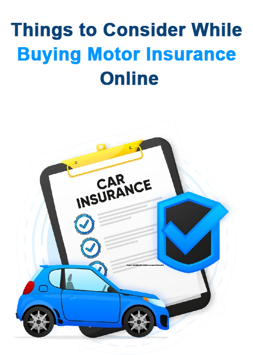 Things to Consider While Buying Motor Insurance Online